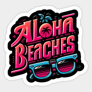 Aloha Beaches - Summer Fun Sticker